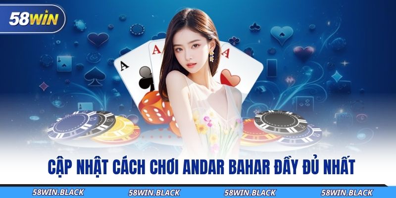 Andar Bahar RR88 - Hướng Dẫn Chi Tiết Về Cách Chơi Chính 2 cap-nhat-cach-choi-andar-bahar-day-du-nhat