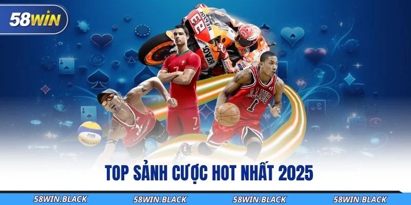 Thể Thao 58Win – Bùng Nổ Hơn 1000 Kèo Cược Mỗi Ngày 2 top-sanh-cuoc-hot-nhat-2025