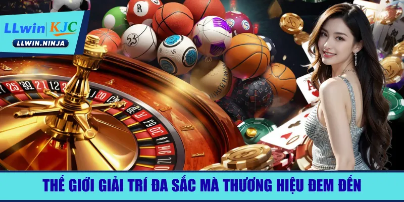 LLwin Điểm Chơi Trực Tuyến Chất Lượng Top Đầu Châu Á 2 Thế giới giải trí đa sắc mà thương hiệu đem đến